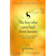 The boy Who Came back from heaven