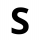 S 